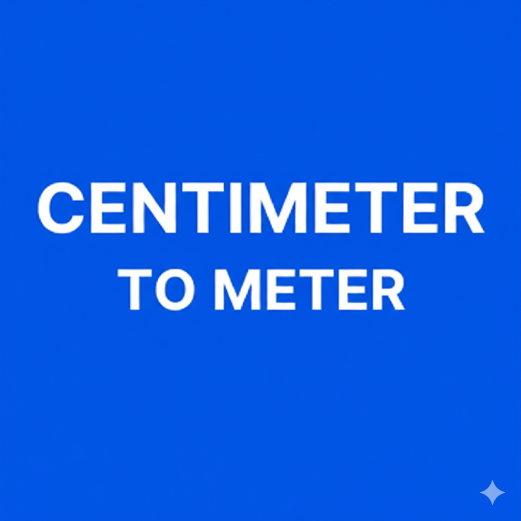 Centimeter to meter calculator