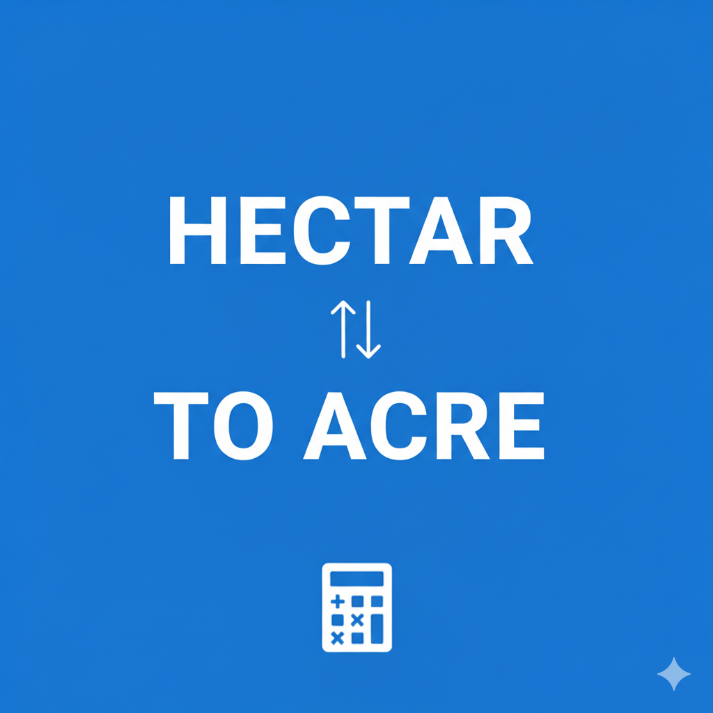 Hectare to Acre Calculator